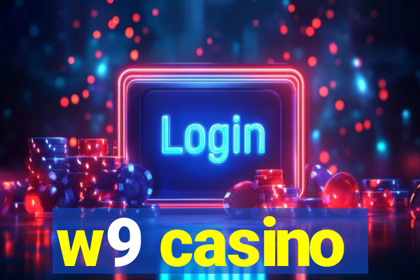 w9 casino